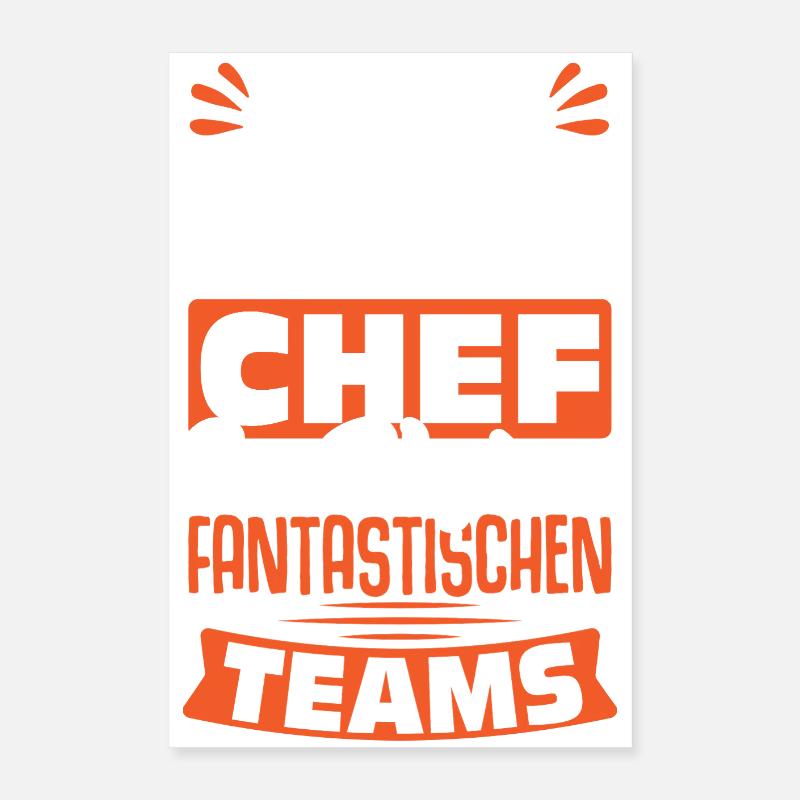 Stolzer Chef Chef Mann Abteilungsleiter Teamchef Poster 40x60 cm