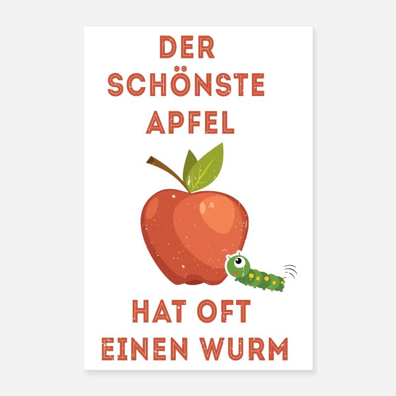 La plus belle pomme a souvent un ver Poster 40 x 60 cm