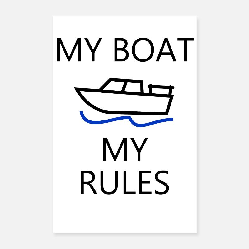 My boat my rules | Bootsbesitzer | Boot | Bootboy Poster 40x60 cm