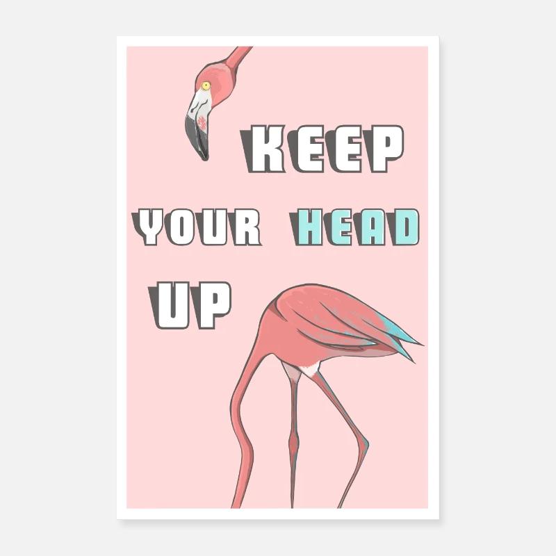 Flamingo for motivation. Keep your head up! Poster 16" x 24" (40x60 cm)