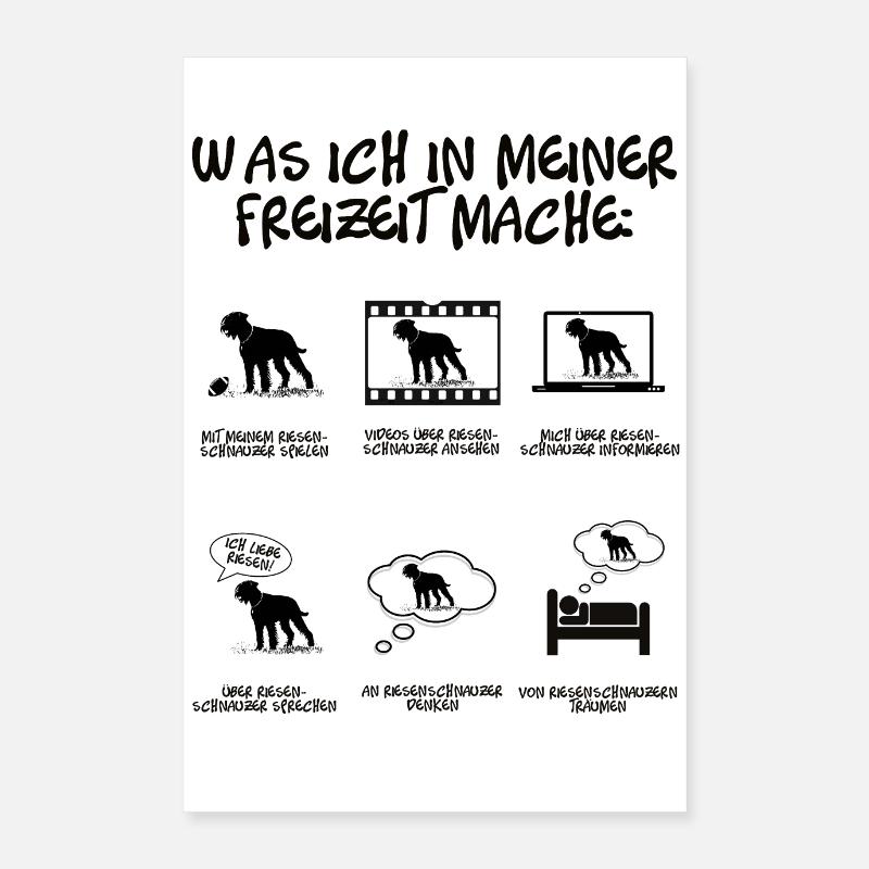 POSTER Dinge in meiner Freizeit - Riesenschnauzer - Poster 40x60 cm - Weiß