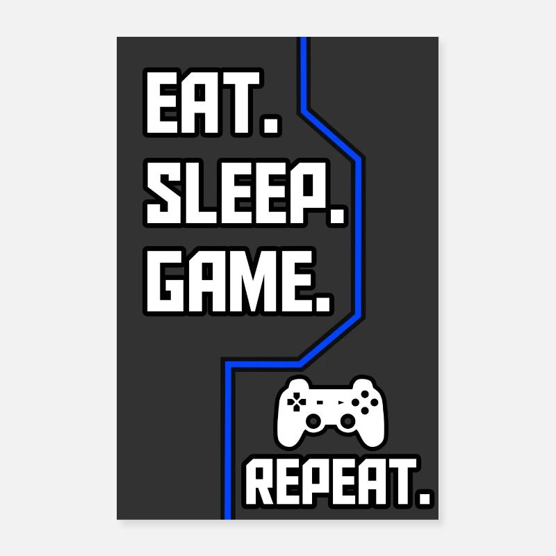 Manger. Dormir. Jeu. Répéter. Poster 40 x 60 cm