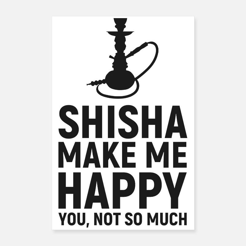 Citation de Shisha Make Me Happy Hookah Poster 40 x 60 cm