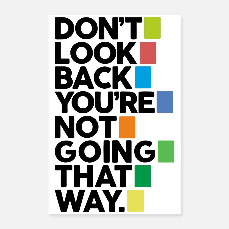 Don't look back Poster 16" x 24" (40x60 cm)