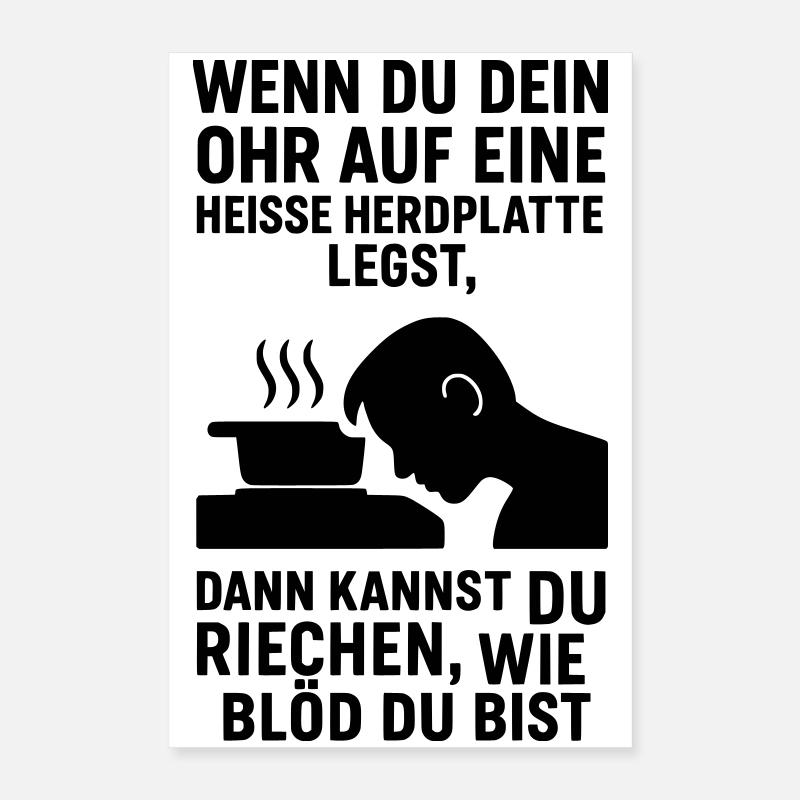 herdplatte idiot blödheit Poster 40x60 cm