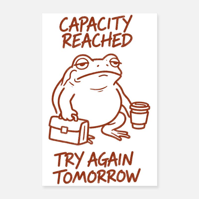 Capacity reached | Tomorrow again Poster 16" x 24" (40x60 cm)