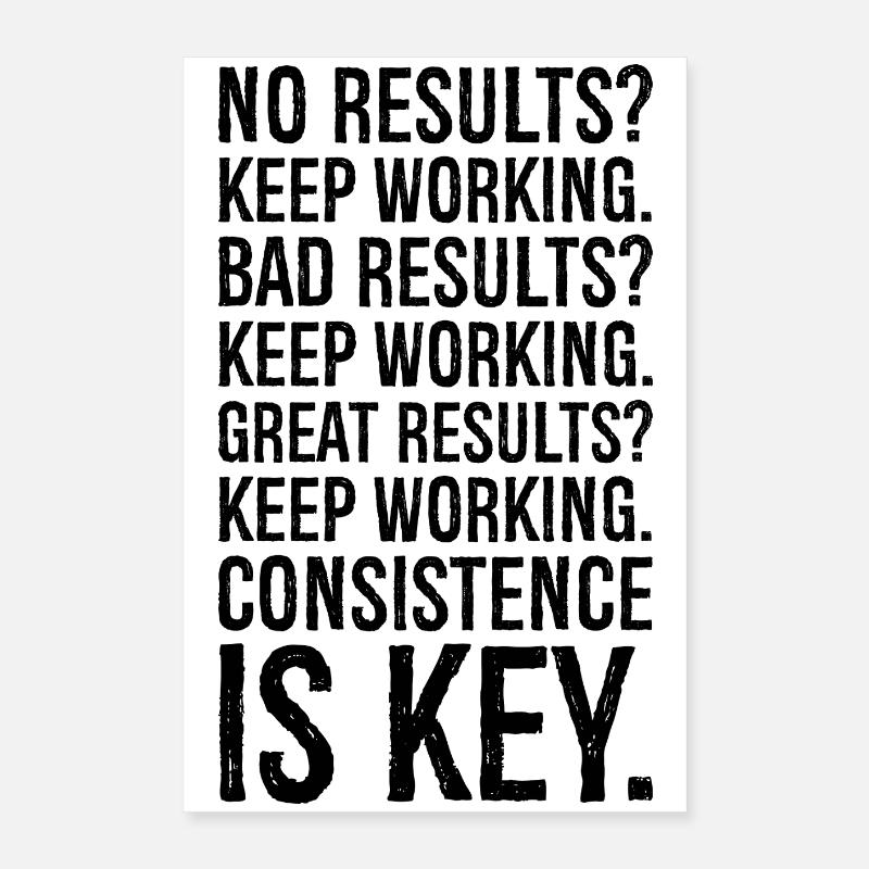 no results keep working bad results keep working Poster 40x60 cm