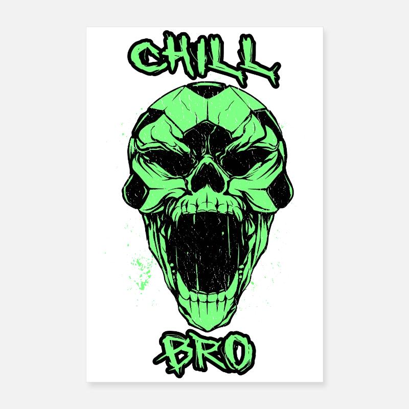 Skull Chill Bro Poster 40 x 60 cm