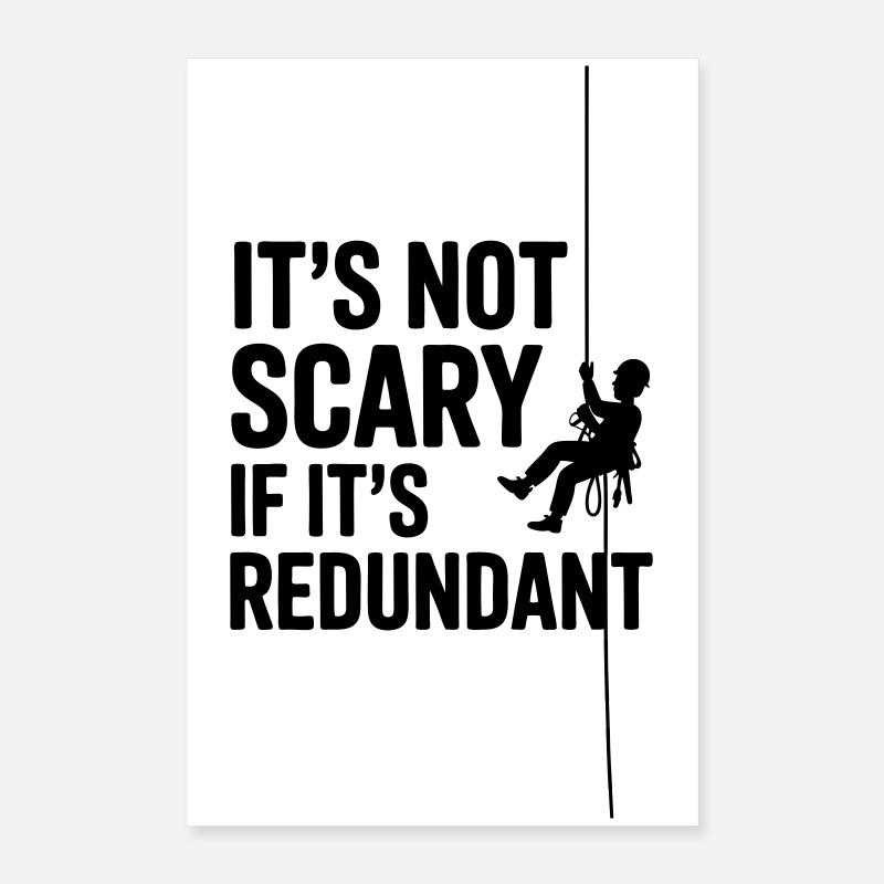 Industriekletterer lustiger Spruch Poster 40x60 cm