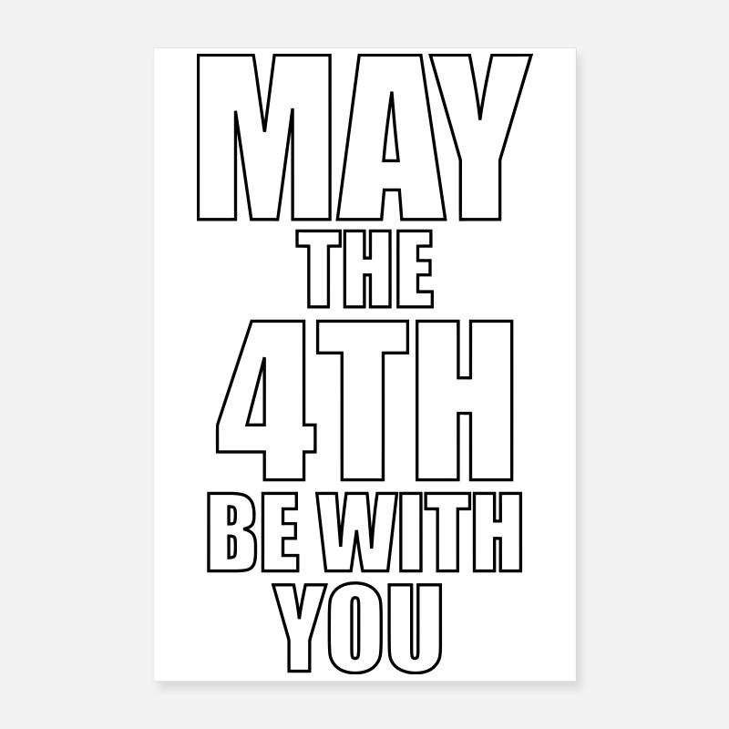 May the 4th be with you Poster 40 x 60 cm