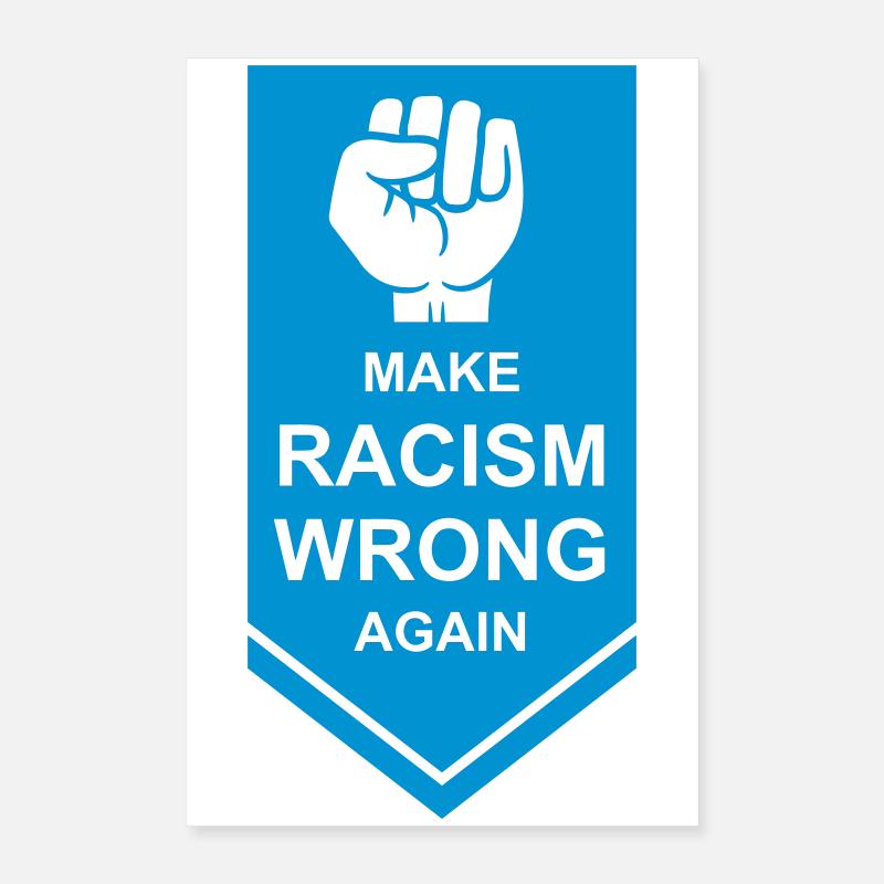 make racism wrong again Poster 16" x 24" (40x60 cm)