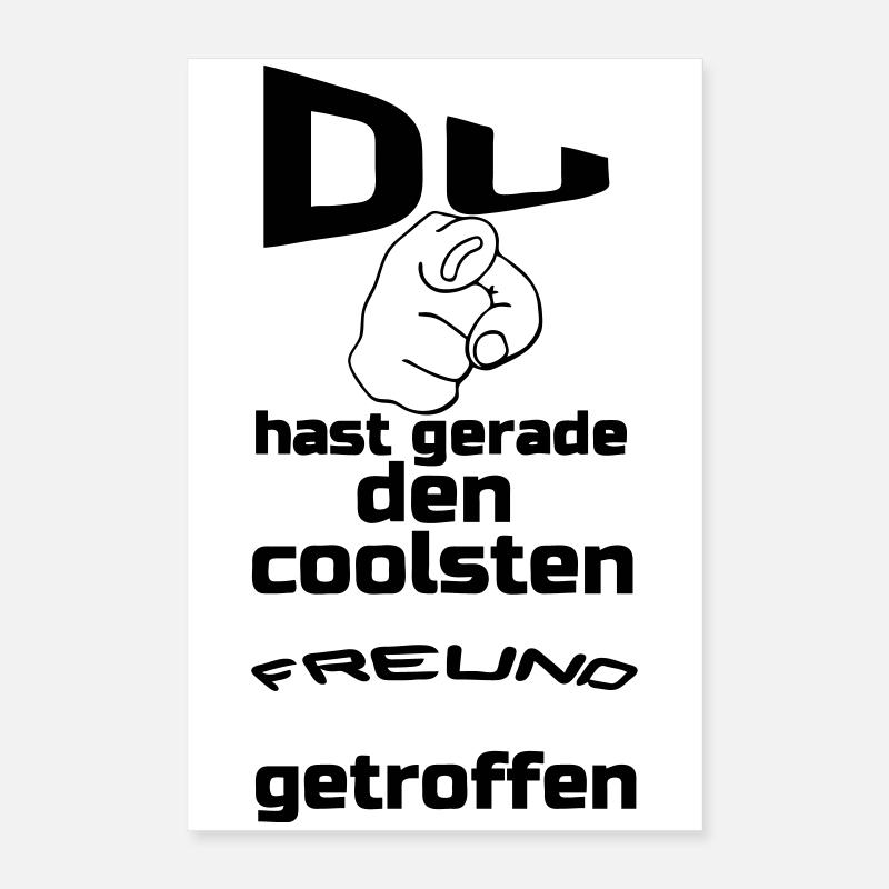 Coolster Freund Geschenk Poster 40x60 cm