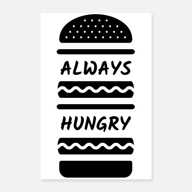 Burger toujours affamé Poster 40 x 60 cm