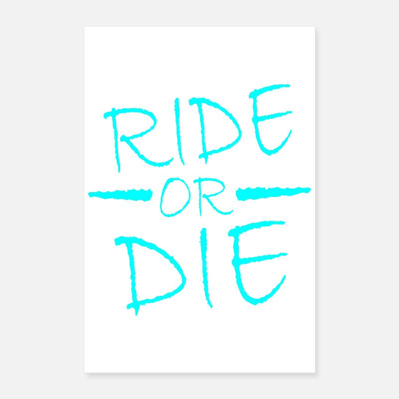Rouler ou mourir Poster 40 x 60 cm