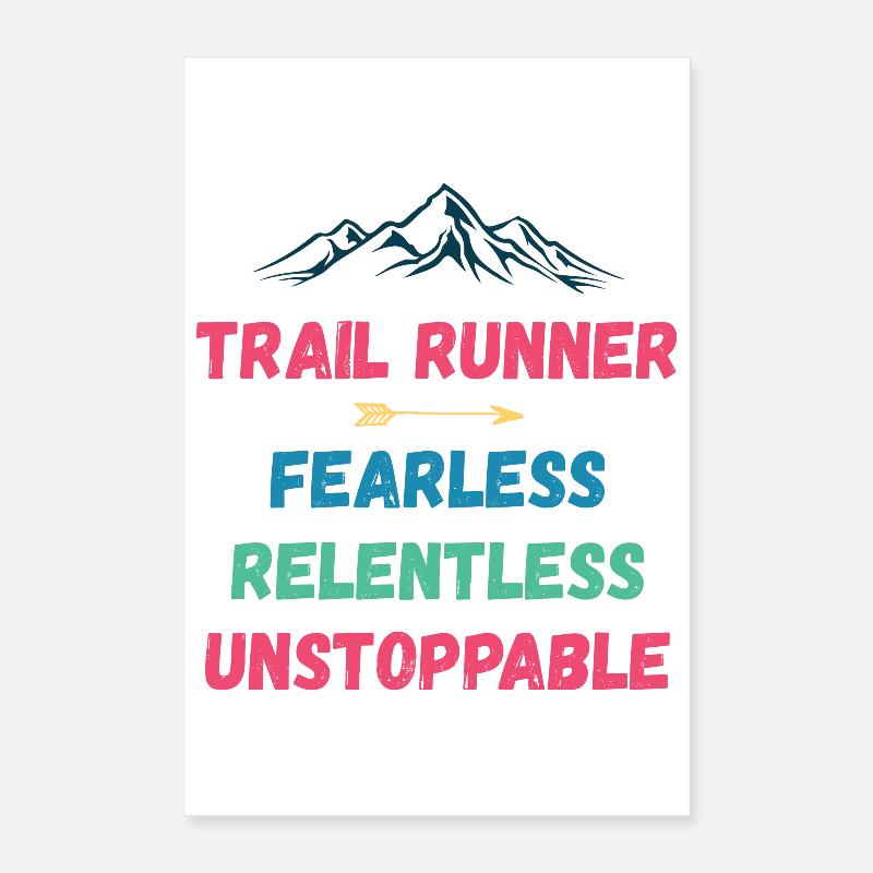 Trail Runner - Intrépide. Implacable. Imparable. Poster 40 x 60 cm