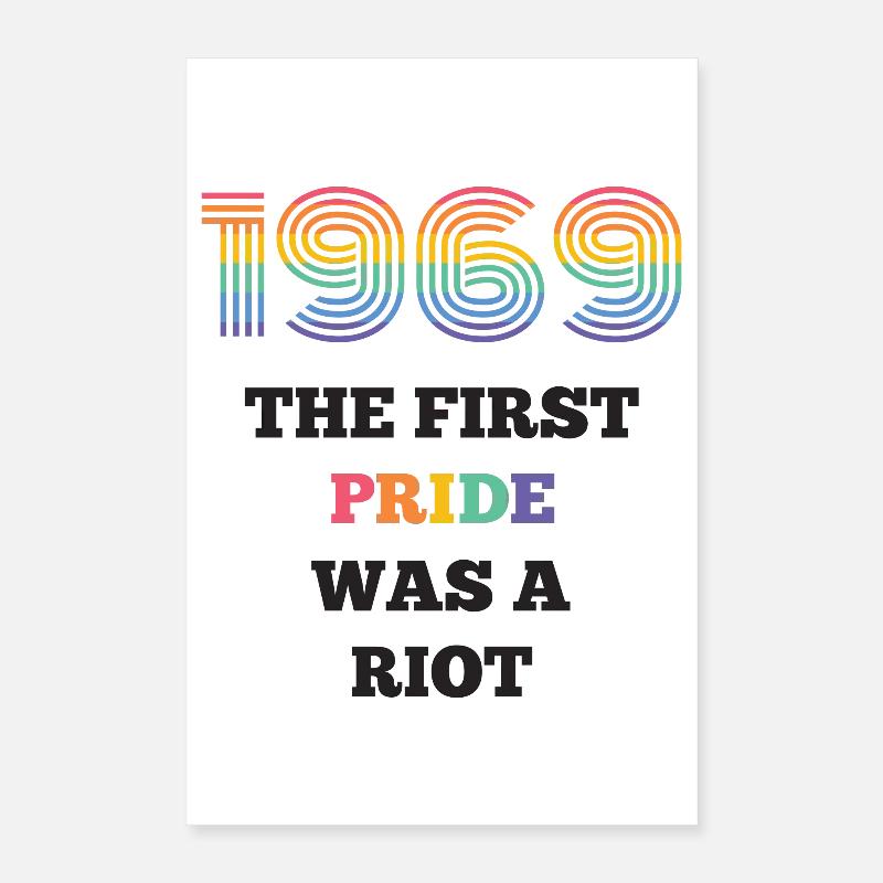LGBT Pride Month - The First Pride Was A Riot Poster 16" x 24" (40x60 cm)