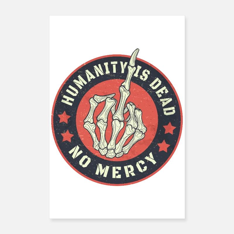 Humanity is Dead  No Mercy Poster 40x60 cm