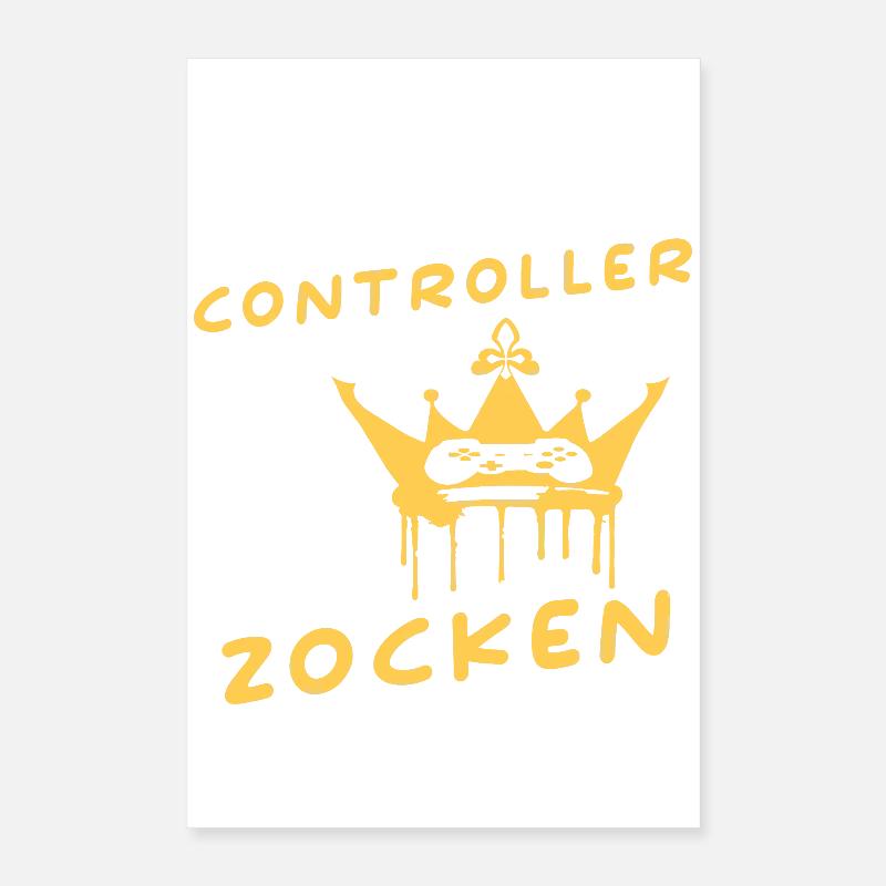 Reichet Mir Den CONTROLLER Der König Will ZOCKEN Poster 40x60 cm