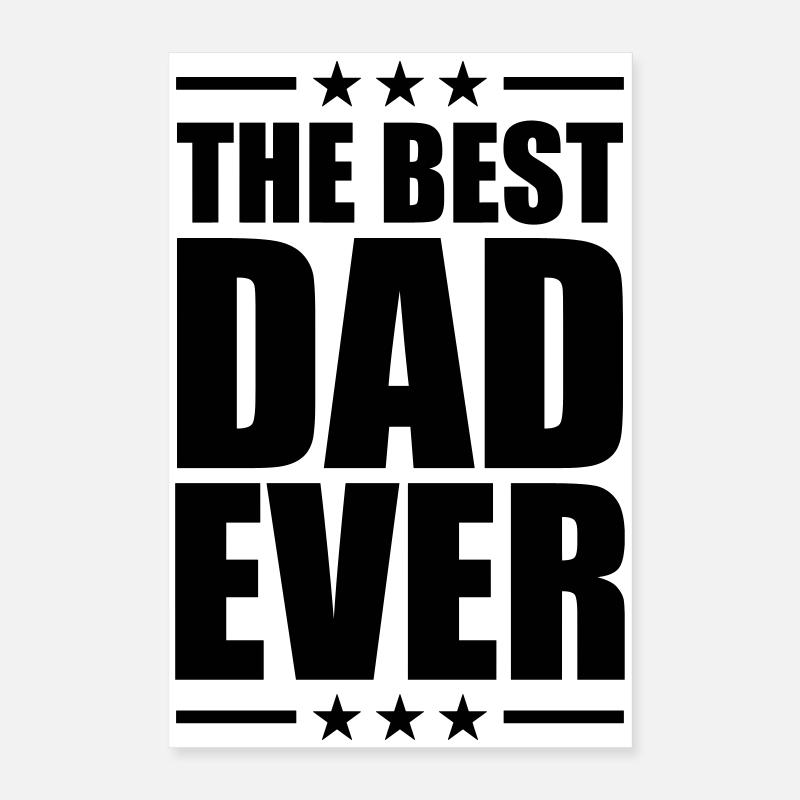 Best Dad Ever Poster 40 x 60 cm
