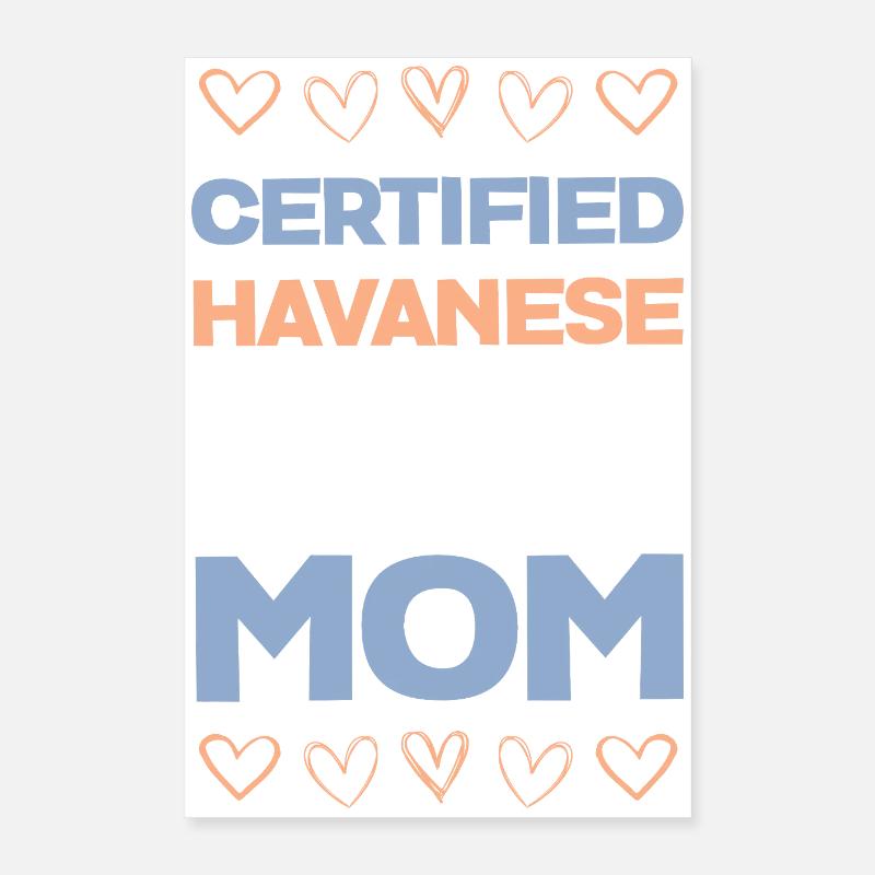 Certified Havanese Mom Poster 40x60 cm