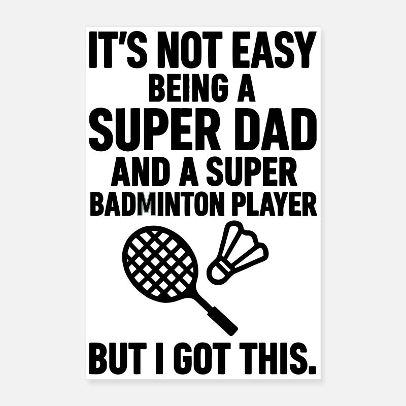Badminton – Super Papa Badmintonspieler Poster 40x60 cm