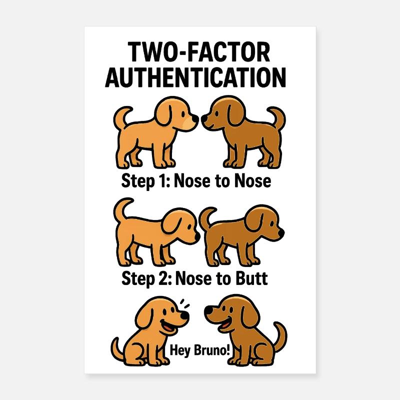 Two Factor Authentication Dogs Poster 16" x 24" (40x60 cm)
