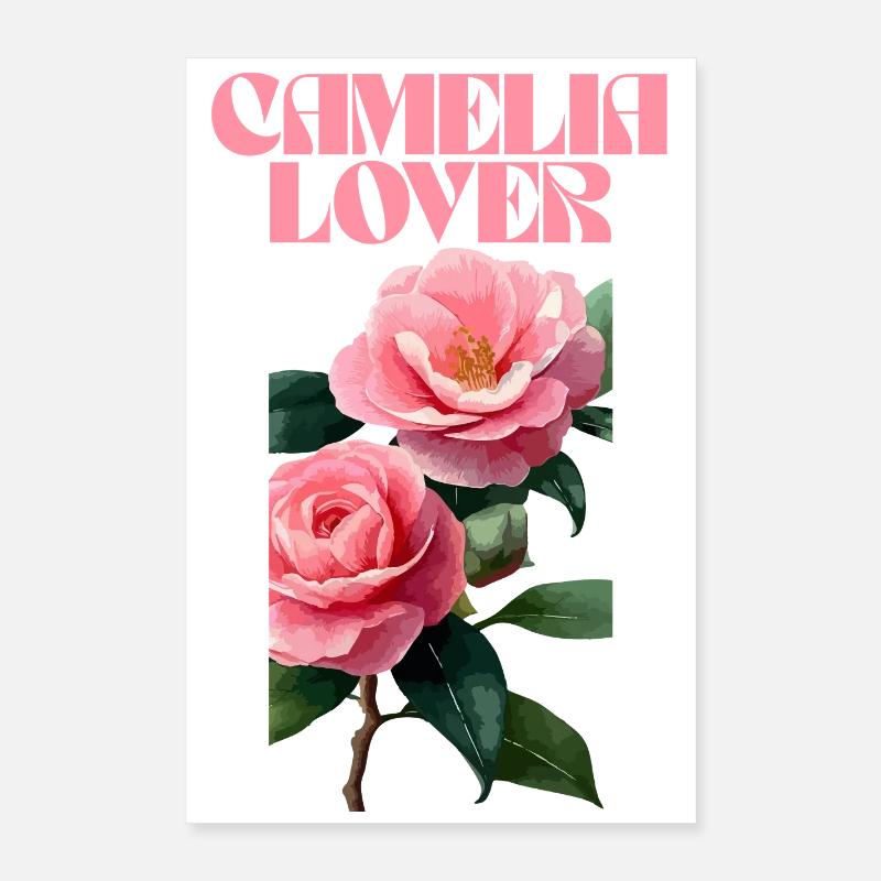 Camelia Lover Floral Typography Design Poster 16" x 24" (40x60 cm)