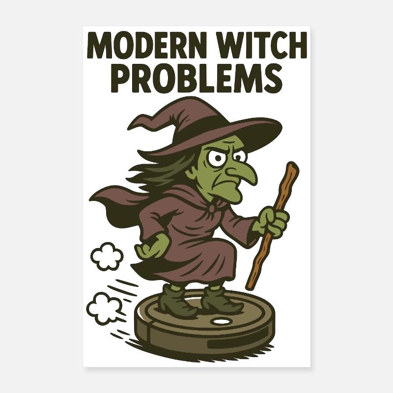 Modern Witch Problems – Funny Witch Design Poster 16" x 24" (40x60 cm)