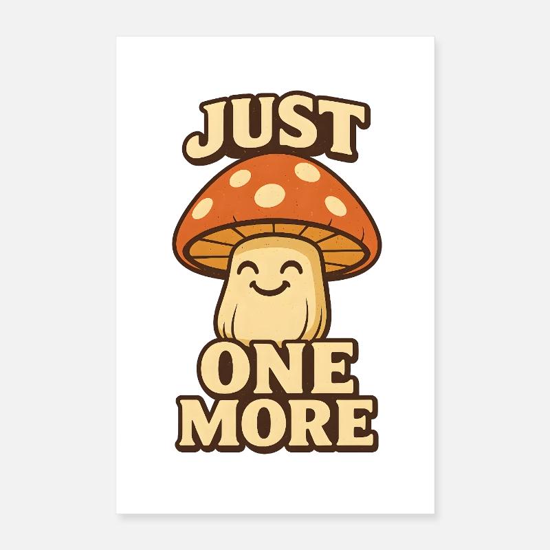 Juste un champignon de plus Poster 40 x 60 cm
