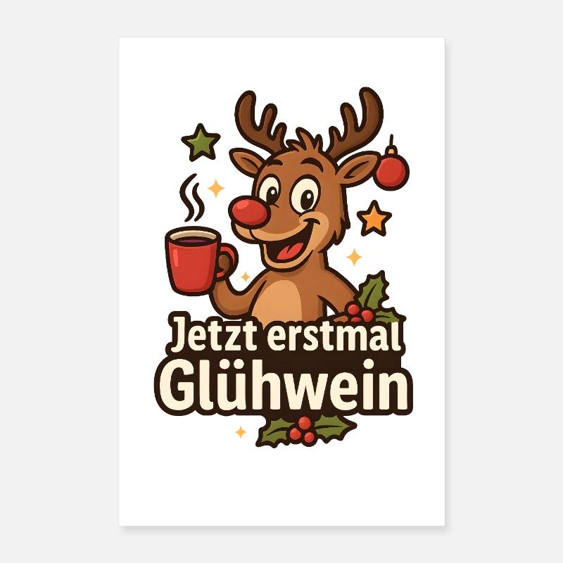 Renne de vin chaud maintenant pour maintenant Poster 40 x 60 cm
