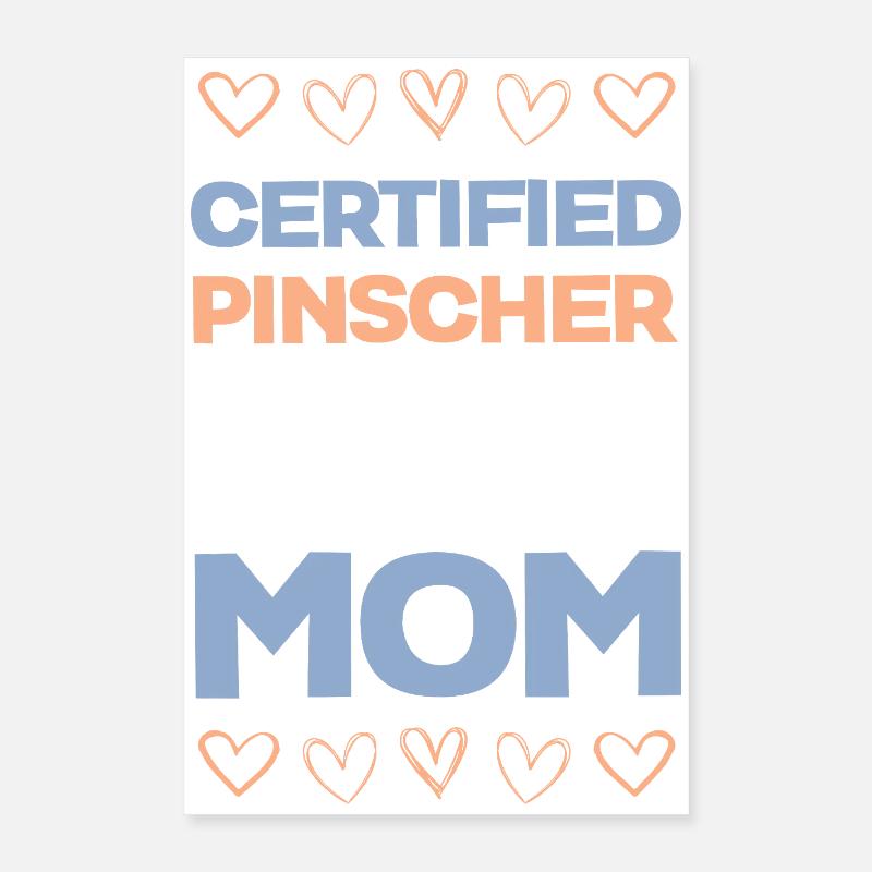 Pinscher Mom Certified Poster 40x60 cm