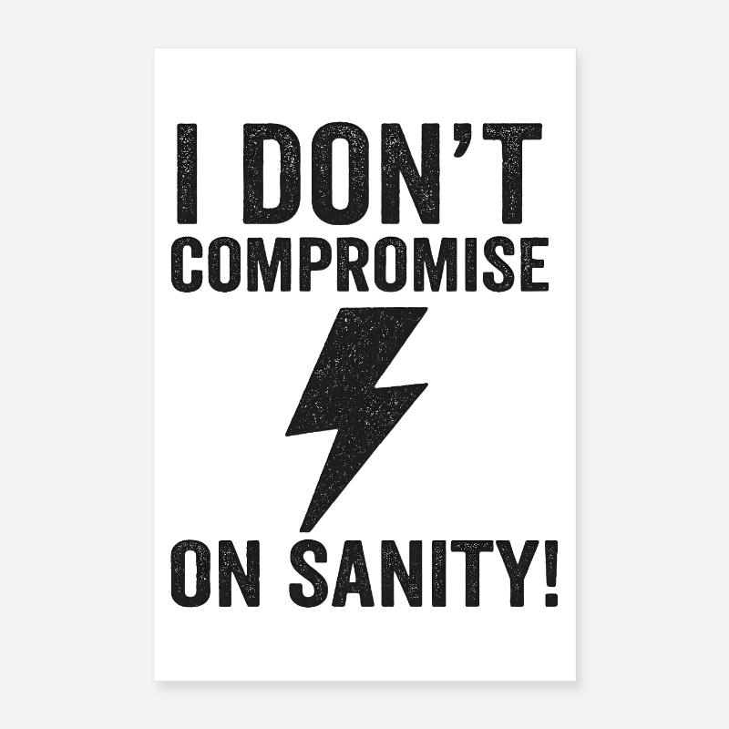 Kein Kompromiss bei der Vernunft Poster 40x60 cm