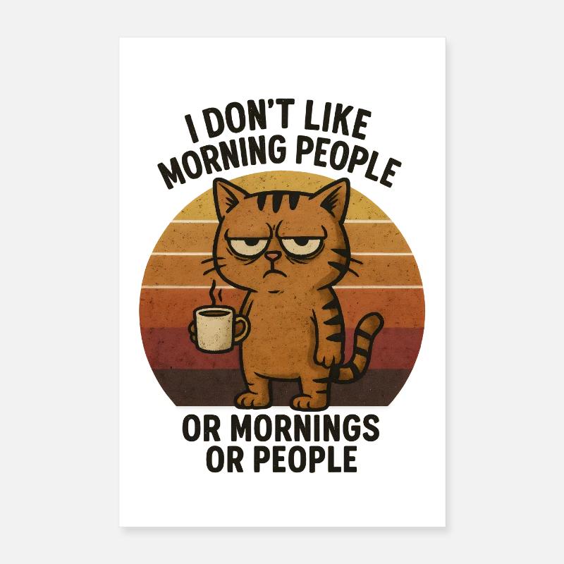Je n’aime pas les gens du matin Poster 40 x 60 cm