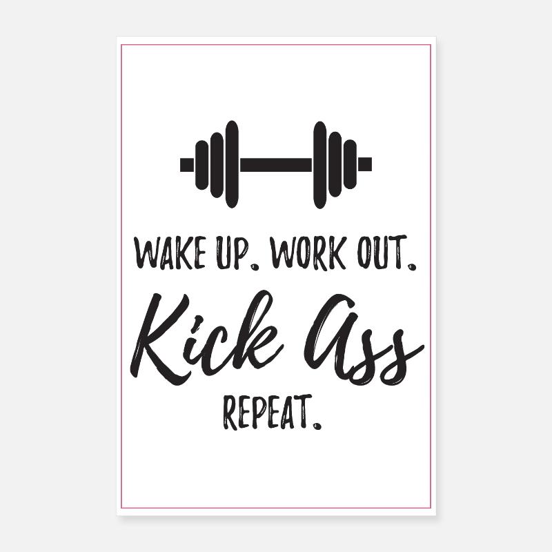 Wake Up. Work Out. Kick Ass. Repeat Poster 16" x 24" (40x60 cm)