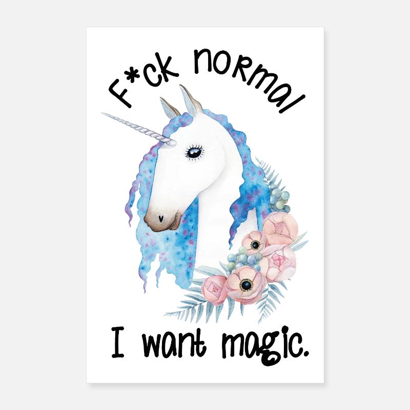 Fuck Normal I Want Magic Unicorn Poster 16" x 24" (40x60 cm)