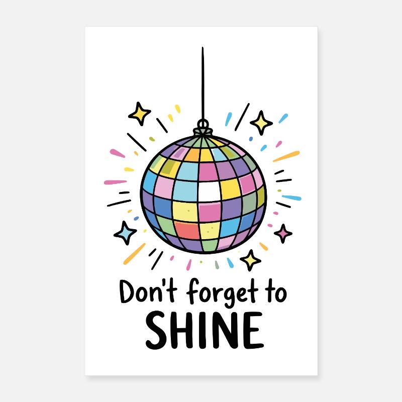 N’oubliez pas de briller – Disco Ball Disco Rays Poster 40 x 60 cm