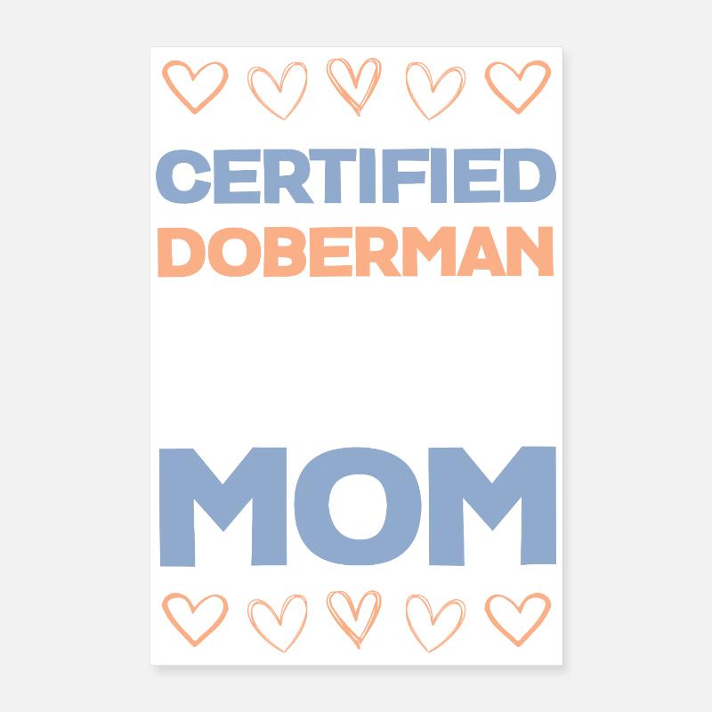 Doberman Mom Certified Poster 16" x 24" (40x60 cm)