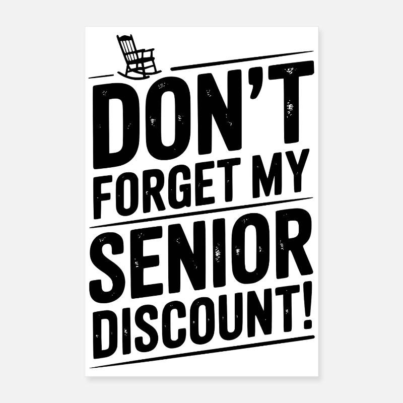 N’oubliez pas ma réduction senior Poster 40 x 60 cm
