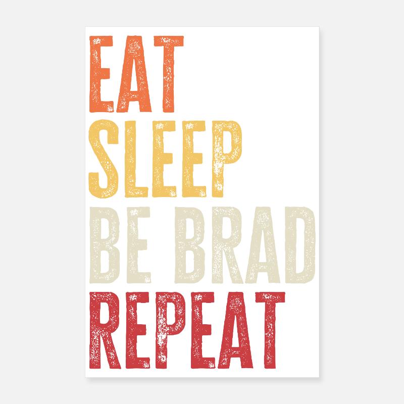 Iss, schlaf, sei Brad, wiederhole Retro-Name Poster 40x60 cm