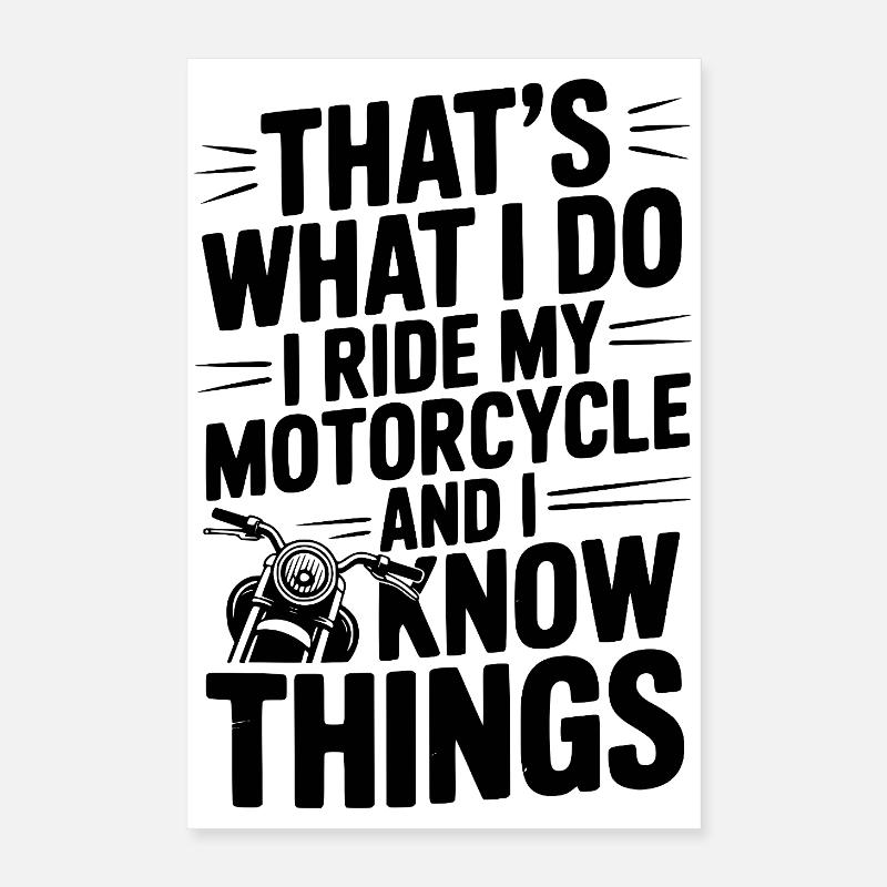 C’est ce que je fais, je roule à moto Poster 40 x 60 cm