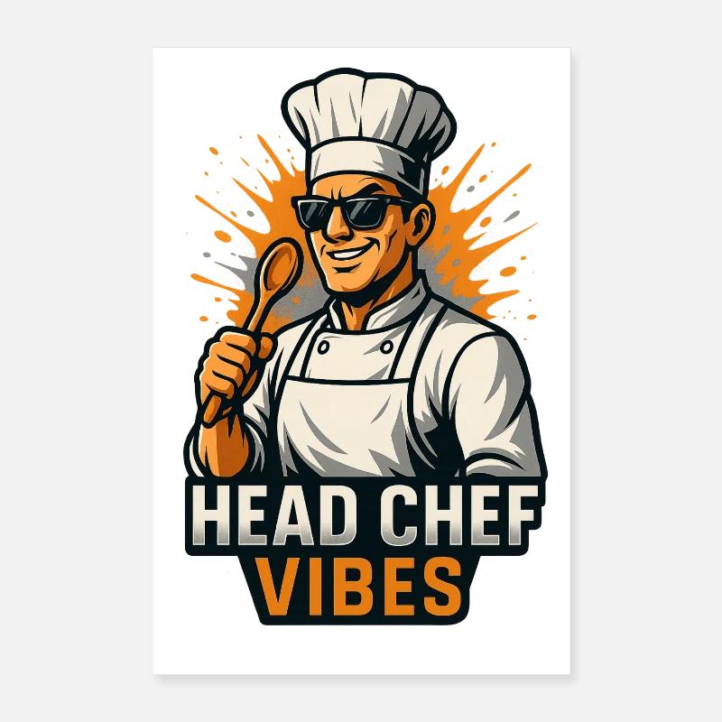 Head Chef Vibes – Chemise de chef cool Poster 40 x 60 cm
