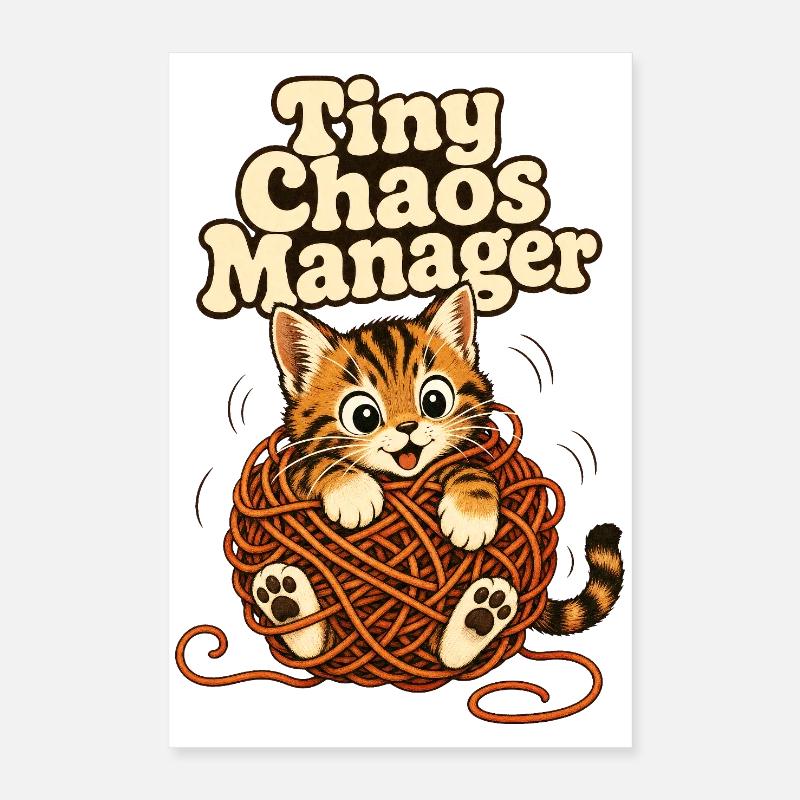 Chat drôle Petit Chaos Chat Manager Chat Meme Poster 40 x 60 cm