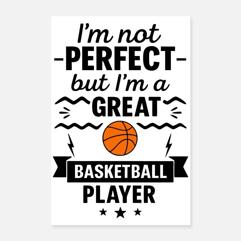 Pas parfait mais un grand basketteur Poster 40 x 60 cm