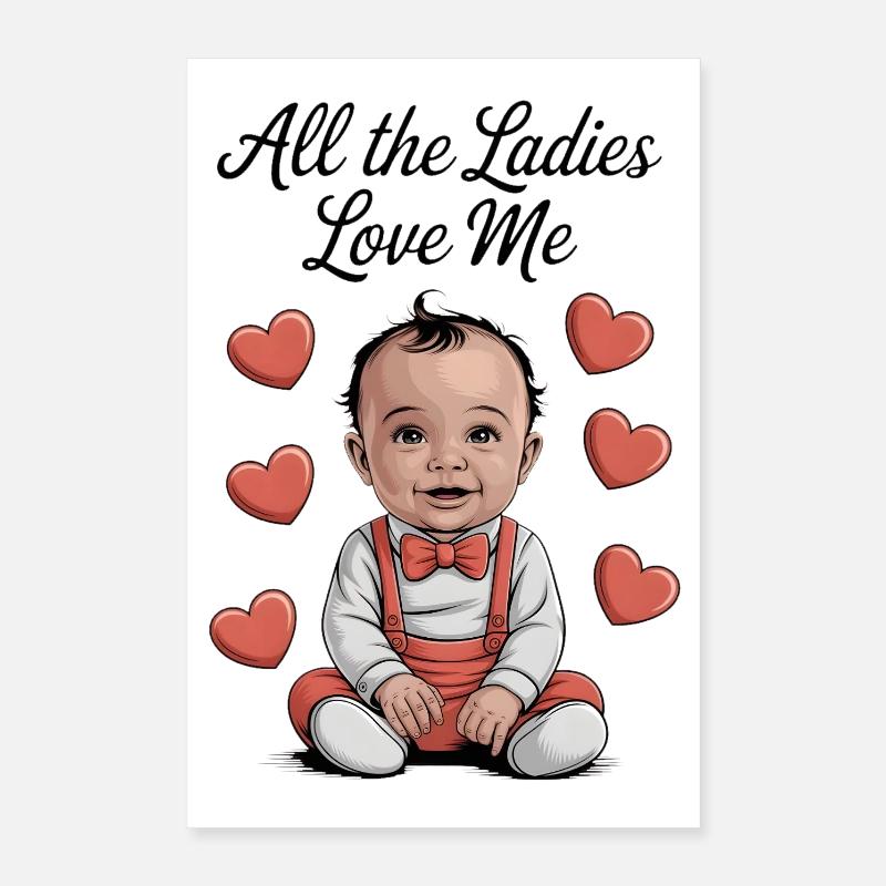 Toutes les dames m’aiment Poster 40 x 60 cm