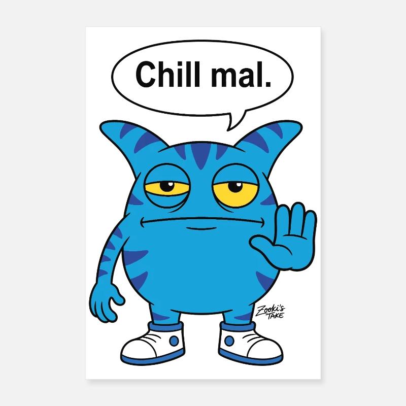 Chill mal - Dicton drôle de Zooki Monster Poster 40 x 60 cm