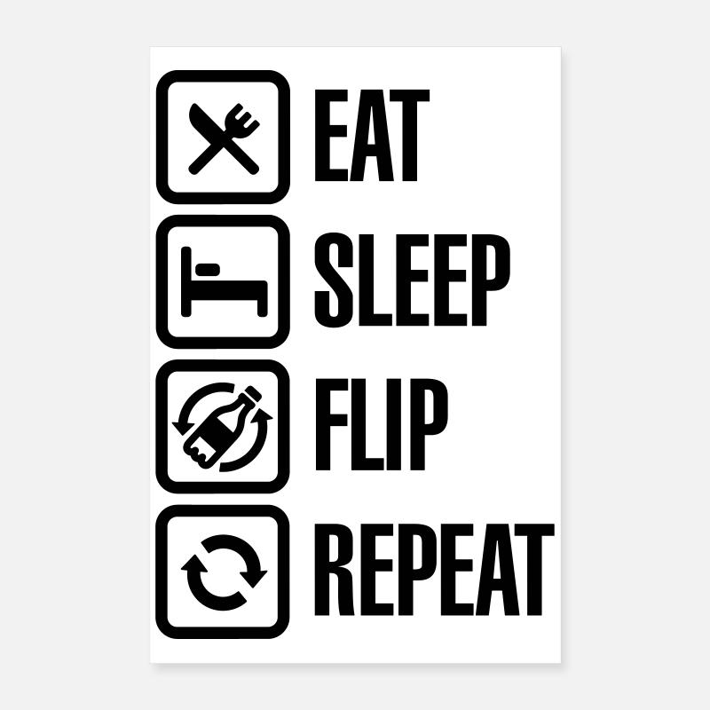 Eat - Sleep - Bottle Flip - Repeat Poster 40 x 60 cm