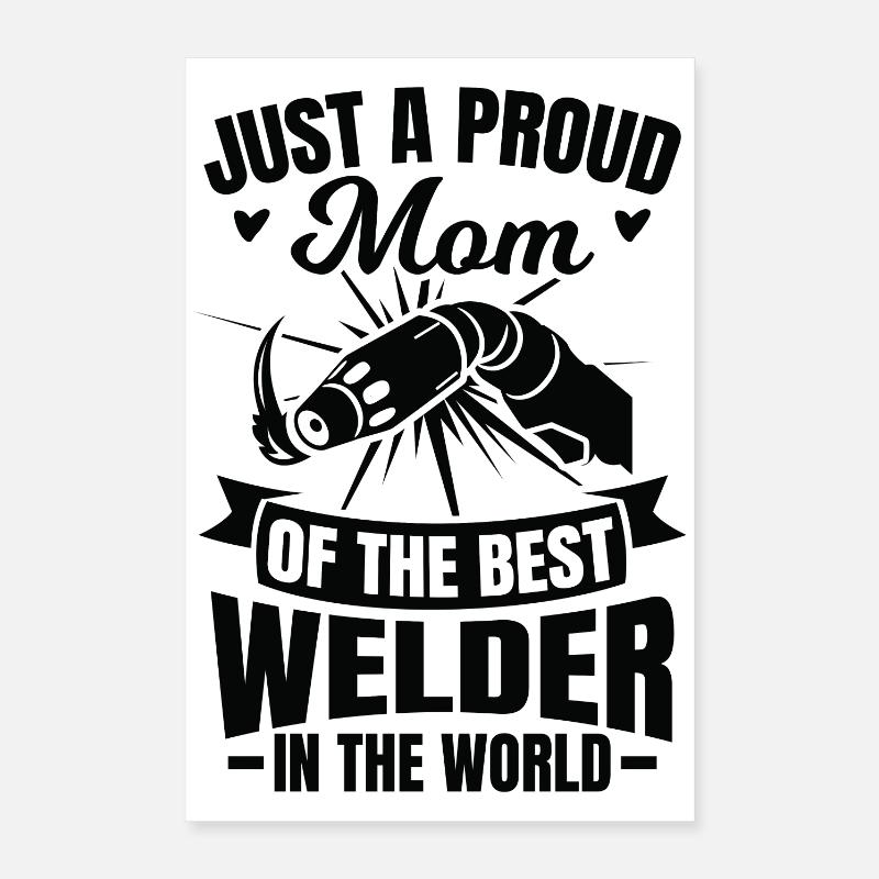 Welder Mom Poster 16" x 24" (40x60 cm)