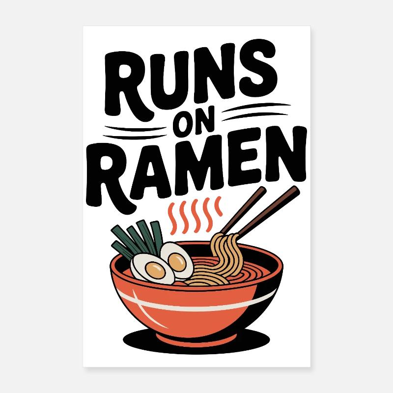 Runs on Ramen Poster 16" x 24" (40x60 cm)