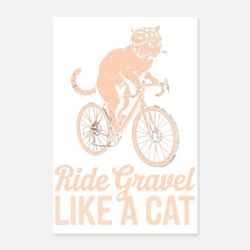 Roulez sur le gravier comme un chat Poster 40 x 60 cm