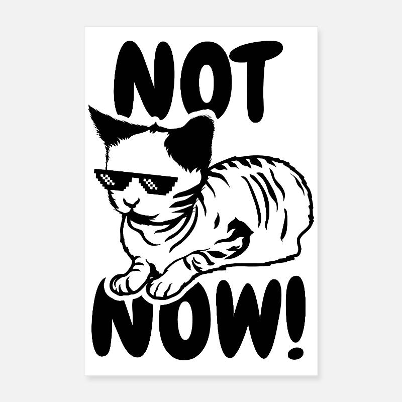 Pas maintenant Poster 40 x 60 cm